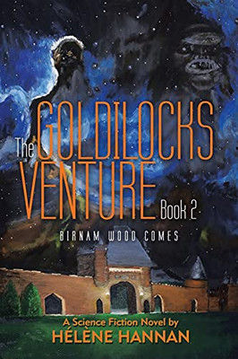 The Goldilocks Venture Book 2: Birnam Wood Comes
