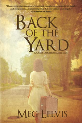 Back Of The Yard: A Great Depression Family Saga