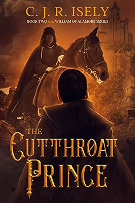 The Cutthroat Prince (William Of Alamore Series)