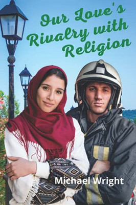 Our Love'S Rivalry With Religion - 9781736411469