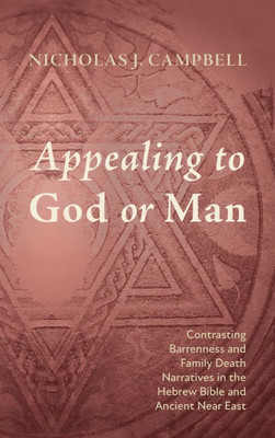Appealing to God or Man - (Hardback or Cased Book)