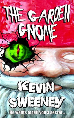The Garden Gnome: Extreme Horror - 9781838461317