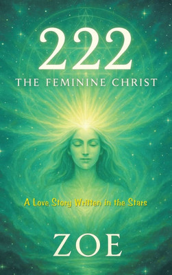 222: The Feminine Christ - (Hardback or Cased Book)