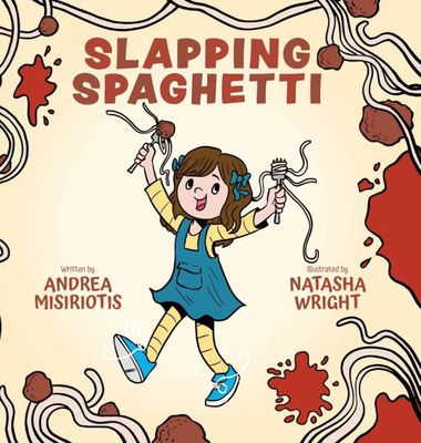 Slapping Spaghetti - (Hardback or Cased Book)