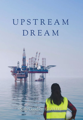 Upstream Dream - (Hardback or Cased Book)