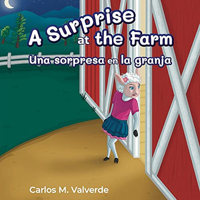 A Surprise At The Farm Una Sorpresa En La Granja