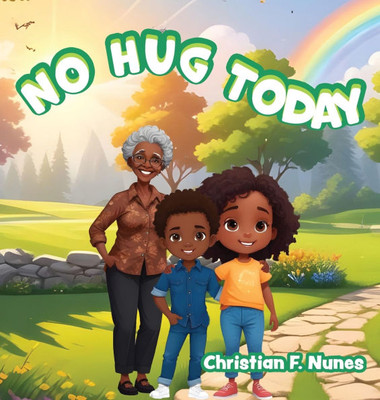 No Hug Today - (Hardback or Cased Book)