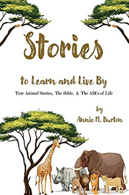 True Animal Stories; The Bible; And Abcs Of Life