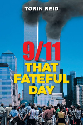 9/11, That Fateful Day