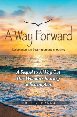 A Way Forward: Redemption is a Destination and a Journey - (Paperback or Softback)