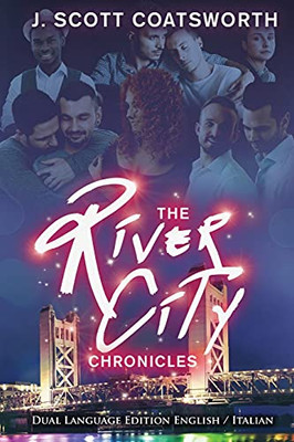 The River City Chronicles: Dual Language Edition