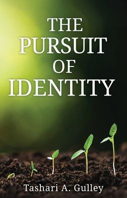 The Pursuit of Identity