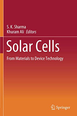 Solar Cells: From Materials To Device Technology