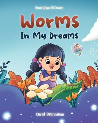 Worms In My Dreams - (Paperback or Softback)