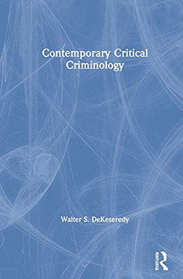 Contemporary Critical Criminology - 9780367443870