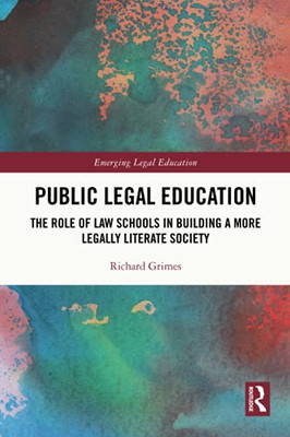 Public Legal Education (Emerging Legal Education)