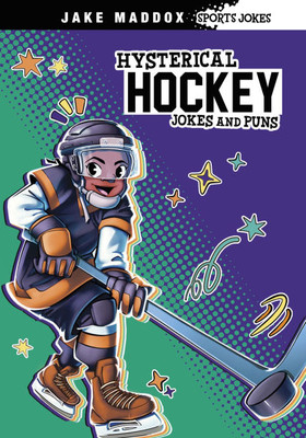 Hysterical Hockey Jokes and Puns - (Hardback or Cased Book)