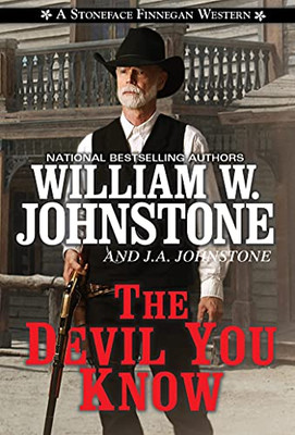 The Devil You Know (A Stoneface Finnegan Western)
