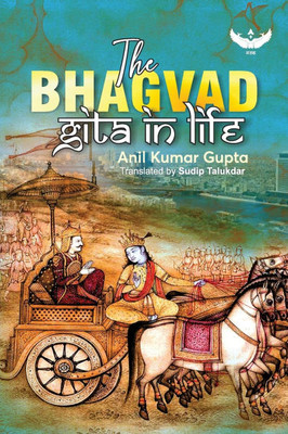 The Bhagvad Gita in Life