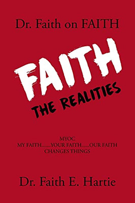 Dr. Faith On Faith: The Realities - 9781098070601