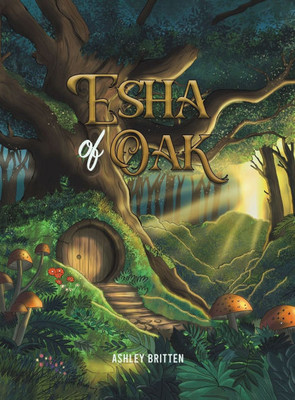 Esha of Oak - (Hardback or Cased Book)