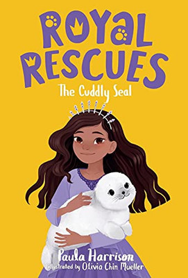 Royal Rescues #5: The Cuddly Seal - 9781250259325