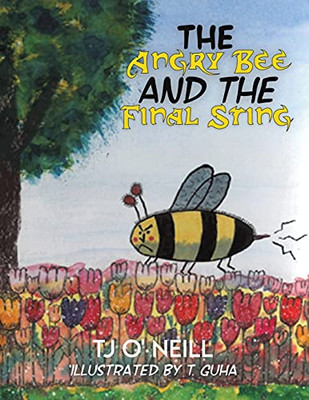 The Angry Bee And The Final Sting - 9781398423442