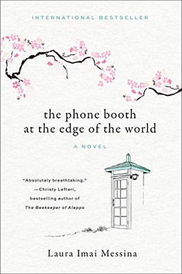 The Phone Booth At The Edge Of The World: A Novel
