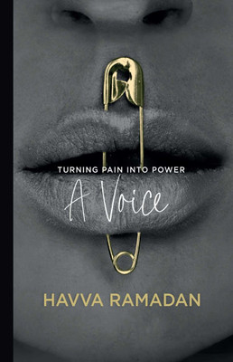 A Voice: Turning Pain Into Power
