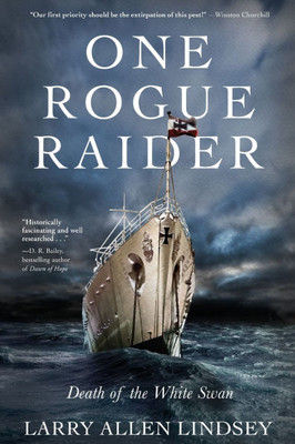One Rogue Raider: Death of the White Swan - (Paperback or Softback) One Rogue Raider: Death of the White Swan - (Paperback or Softback)