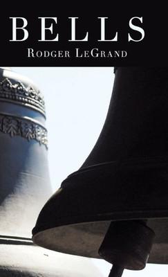 Bells - (Hardback or Cased Book) Bells - (Hardback or Cased Book)