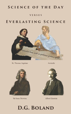 Science of the Day versus Everlasting Science