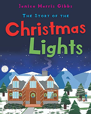 The Story Of The Christmas Lights - 9781639033263