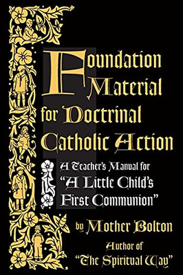 Foundation Material For Doctrinal Catholic Action