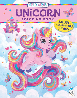 Totally Awesome Unicorn Coloring Book with Stickers Totally Awesome Unicorn Coloring Book with Stickers