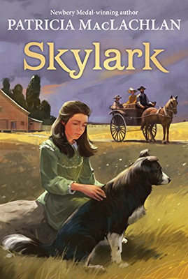 Skylark (Sequel to Sarah, Plain and Tall) Harper Trophy