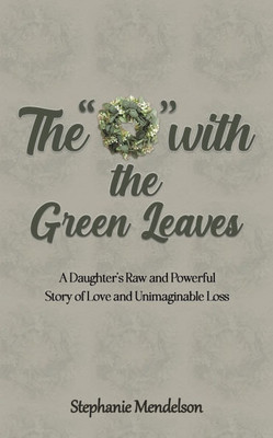 The "O" with the Green Leaves