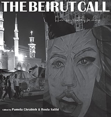 The Beirut Call: Harnessing Creativity For Change