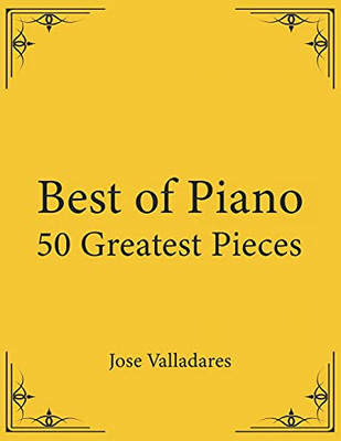 Best Of Piano: 50 Greatest Pieces - 9781736955949