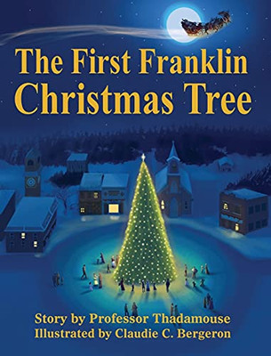 The First Franklin Christmas Tree - 9781737054702