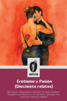 Erotismo y Pasión (Diecisiete relatos) - (Paperback or Softback)