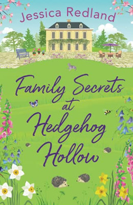 Family Secrets At Hedgehog Hollow - 9781838890988