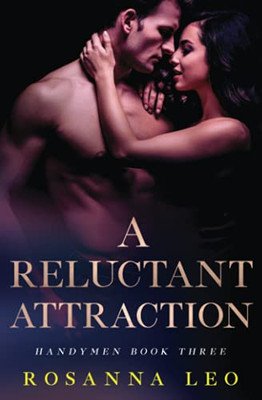 A Reluctant Attraction (Handymen) - 9781839439728
