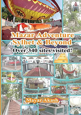Mazar Adventure Sylhet And Beyond - 9781910499689