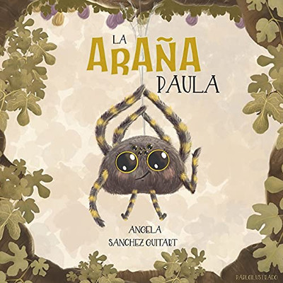 La Araã±A Paula (Spanish Edition) - 9781916898707