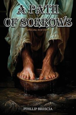 A Path of Sorrows: Special Edition - (Paperback or Softback)