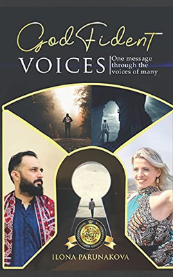 Godfident Voices: One Message Through Many Voices