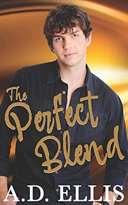 The Perfect Blend (A Small-Town Briarton Romance)