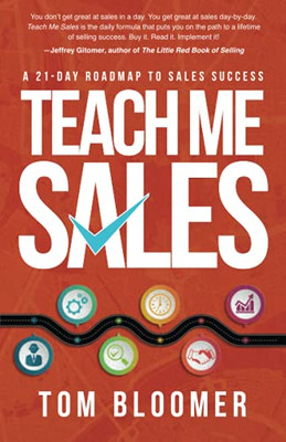 Teach Me Sales: A 21-Day Roadmap To Sales Success