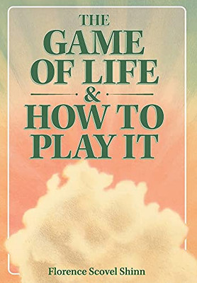 The Game Of Life & How To Play It - 9781953450524